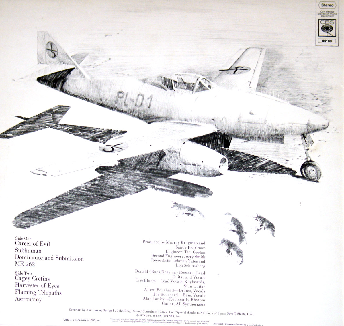 The back cover of Blue Öyster Cult's 'Secret Treaties' album features a meticulously detailed black-and-white pencil sketch of a World War II-era Messerschmitt Me 262 jet fighter. The aircraft is positioned on an airfield, angled slightly to the right, with its nose gear extended and casting a shadow beneath it. The fuselage is marked with 'PL-01,' and the tail bears an insignia resembling a crossed-out circle. Below the plane, four indistinct, ghostly silhouettes of dogs appear to be running or leaping across the ground. The tracklist is neatly arranged in two columns below the aircraft, with 'Side One' and 'Side Two' headings. The credits, including production and band member details, are carefully laid out in a structured manner. The CBS logo and catalog number '80103' are placed in the upper right corner. The monochromatic aesthetic and fine pencil shading create a stark, eerie atmosphere, enhancing the album’s mystique.