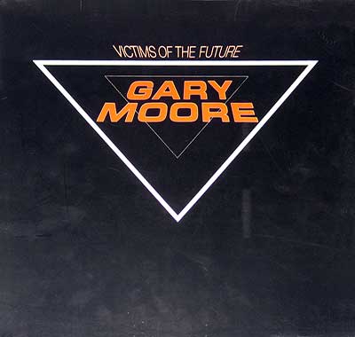 Thumbnail of GARY MOORE - Victims of the Future 12" Vinyl LP Album front cover