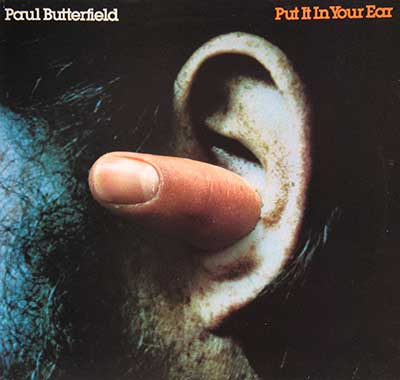 Thumbnail of PAUL BUTTERFIELD - Put it in your Ear album front cover