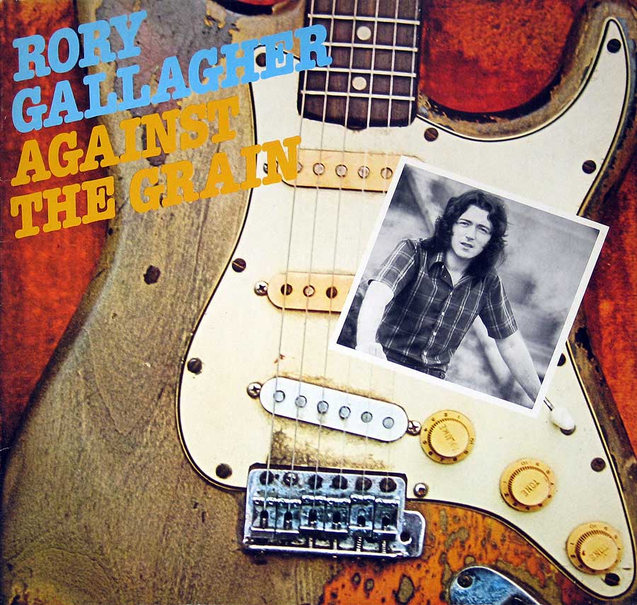 RORY GALLAGHER - Against the Grain 12" Vinyl LP Album front cover