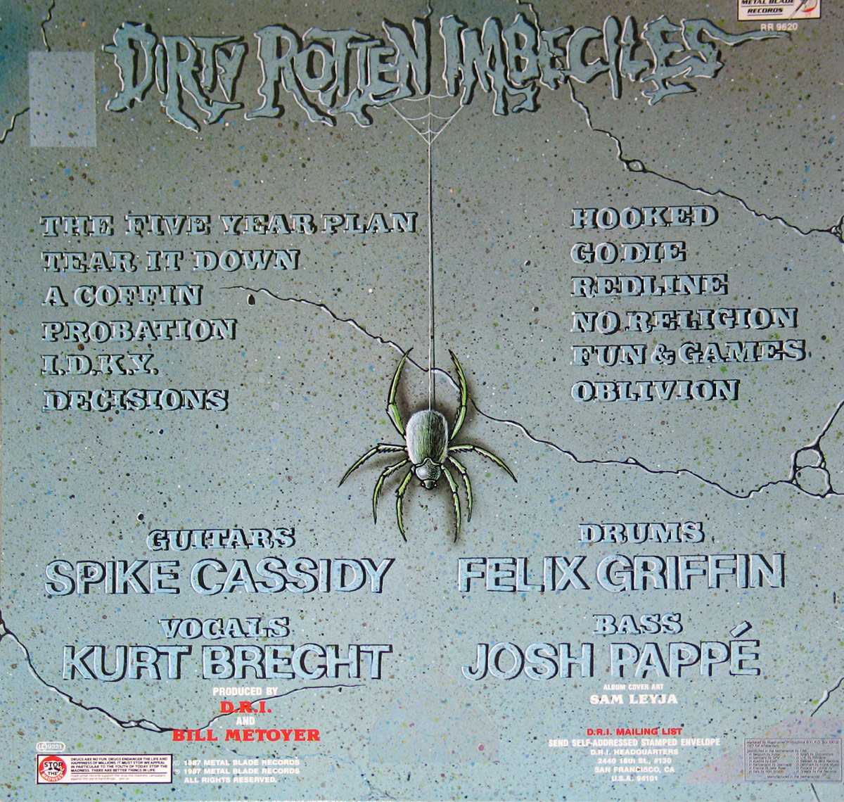 The back cover of D.R.I.'s 'Crossover' album (1987) features a textured cracked concrete background with a large green spider hanging from a web. The band's full name, 'Dirty Rotten Imbeciles,' appears at the top in jagged, distressed lettering. The tracklist is divided into two columns, with Side One on the left and Side Two on the right, written in a bold, embossed font. Below, the names of the band members—Spike Cassidy (Guitars), Kurt Brecht (Vocals), Felix Griffin (Drums), and Josh Pappé (Bass)—are prominently displayed. Additional credits include producer Bill Metoyer and artist Sam Leyja, along with Metal Blade Records' logo and mailing address.