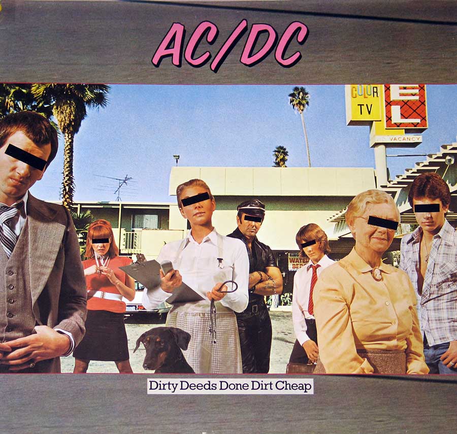Album Front Cover Photo AC/DC Dirty Deeds Done Dirt Cheap album cover. Features a 1970s motel scene with various people standing in front, each with their eyes blacked out by a black bar, adding a sense of anonymity and mystery. Background includes a motel sign, palm trees, and a parking lot. The AC/DC logo is in bold pink lettering at the top, with the album title in a strip below the image.