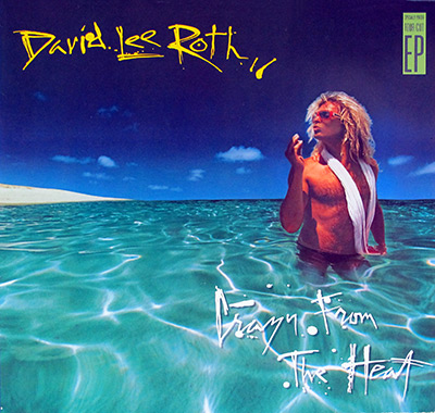 DAVID LEE ROTH - Crazy From The Heat album front cover vinyl record