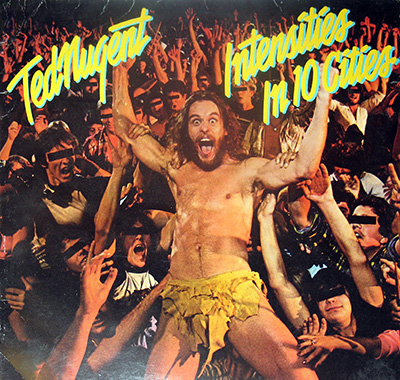 TED NUGENT - Intensities in 10 Cities  album front cover vinyl record