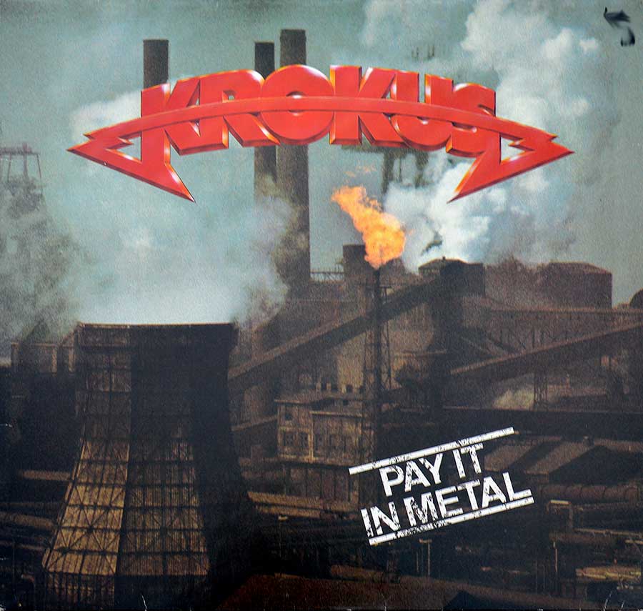 KROKUS - Pay It In Metal 12" Vinyl LP Album  front cover https://vinyl-records.nl