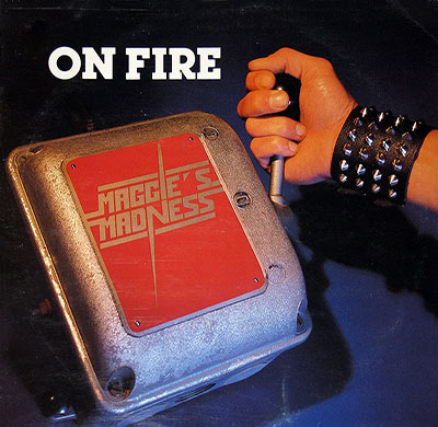 Thumbnail of MAGGIE'S MADNESS - On Fire German Heavy Metal 12" Vinyl LP Album front cover