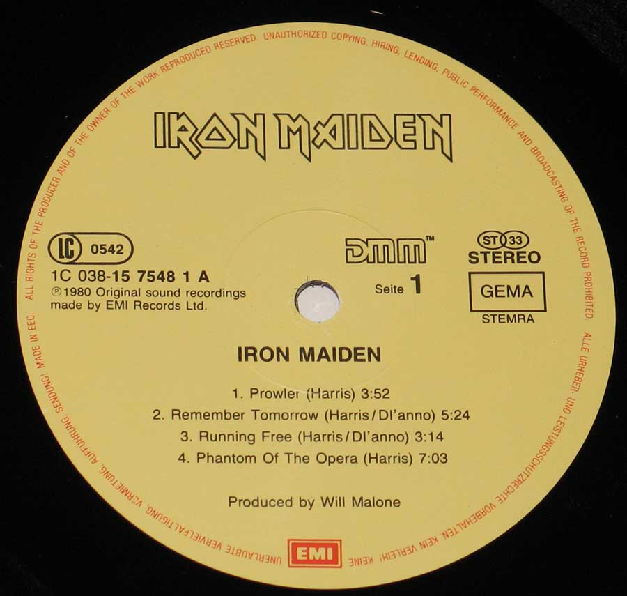 "Iron Maiden ( Self-Titled)" Record Label Details: Yellow Colour EMI 1C 038-15 7548 ℗ 1980 Sound Copyright 