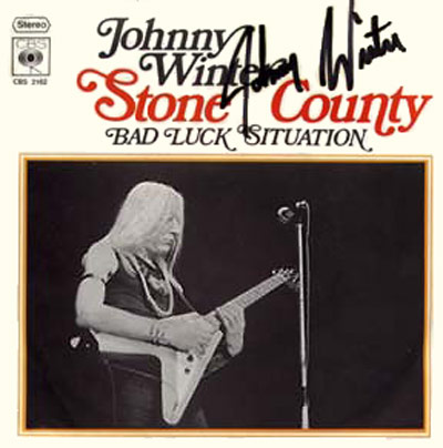 Johnny Winter - Stone County / Bad Luck Situation