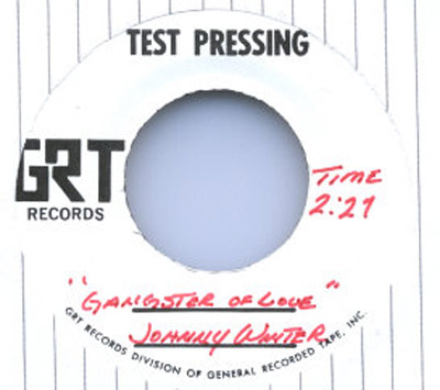 GRT Records test pressing of Johnny Winter's 'Gangster of Love,' handwritten title and artist name, with runtime noted as 2:21.