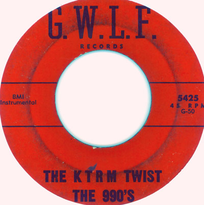 Red record label with text G.W.L.F. Records, The 990's - The KTRM Twist, 45 RPM, BMI Instrumental, catalogue number 5425, G-50