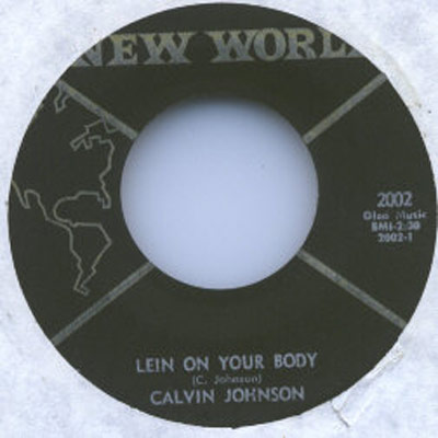 record label of the single Lein on Your Body by Calvin Johnson on New World Records with catalog number 2002-1
