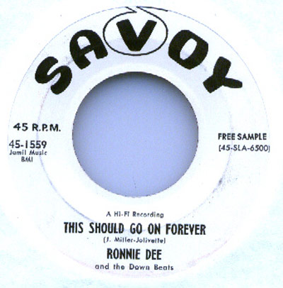 Savoy record label for This Should Go On Forever by Ronnie Dee and the Down Beats catalog number 45-1559 45-SLA-6500 free sample