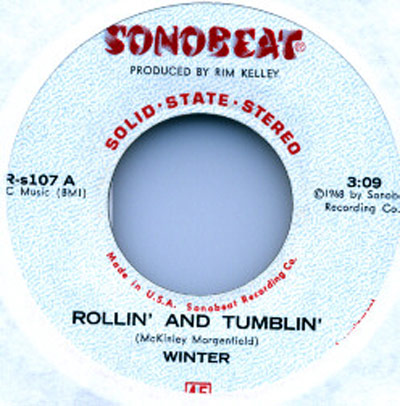 r-s107a johnny winter rollin and tumblin sonobeat records label from 1968 produced by rim kelley solid state stereo edition with mckinley morganfield credit