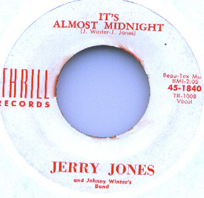 Label of the vinyl record It's Almost Midnight by Jerry Jones and Johnny Winter's Band, released by Thrill Records, catalog number 45-1840.