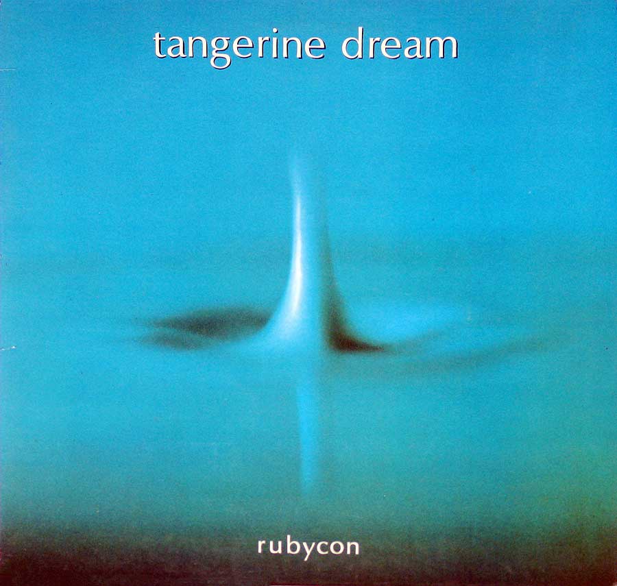TANGERINE DREAM - Rubycon England Release 12" Vinyl LP Album front cover