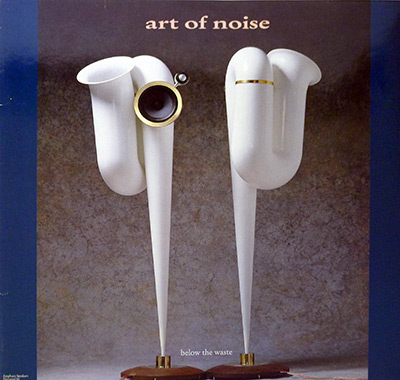 ART OF NOISE - Below The Waste album front cover vinyl record