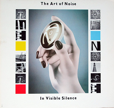 ART OF NOISE - Invisible Silence album front cover vinyl record