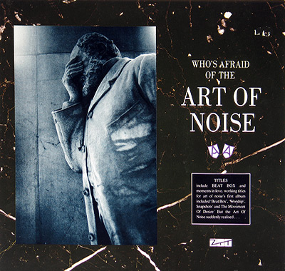 ART OF NOISE - Who's Afraid of the Art of Noise (Two West-German Versions) album front cover vinyl record