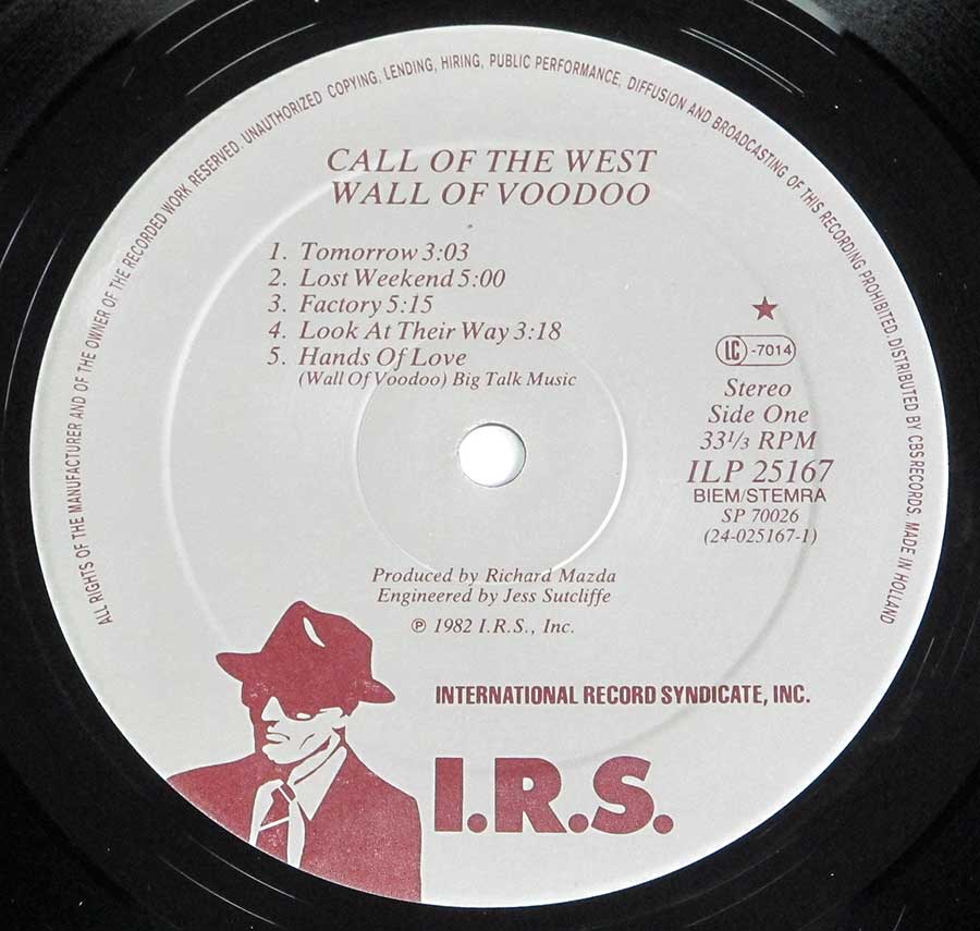 "Call of The West" Record Label Details: International Record Syndicate I.R.S. ILP 25167 ℗ 1982 I.R.S Sound Copyright 