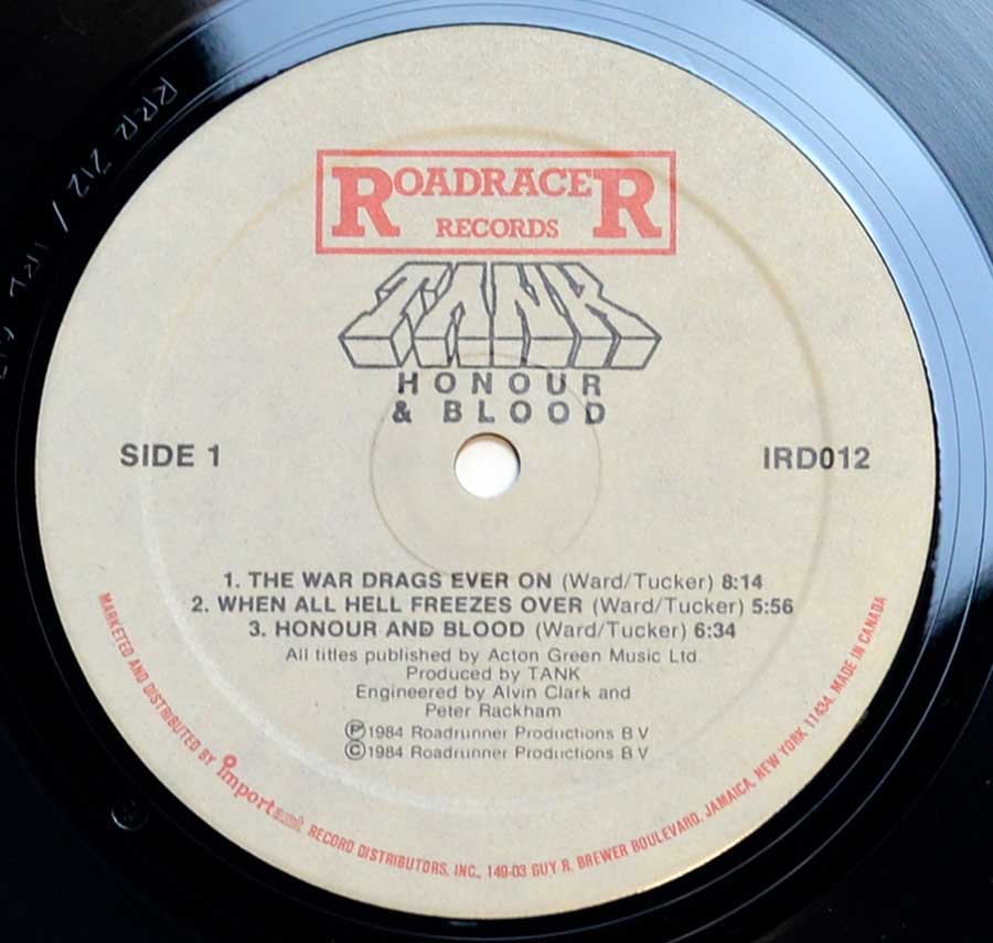 "Honour and Blood" Record Label Details: RoadraceR IRD012 © & ℗ 1984 RoadrunneR Productions B.V. Sound Copyright 