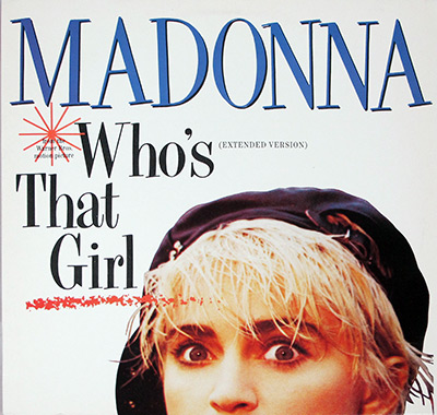MADONNA - Who's That Girl (7" and 12" Versions) album front cover vinyl record