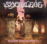 SACRILEGE - Within the Prophecy