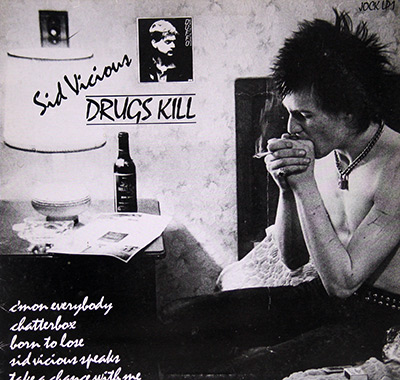 SEX PISTOLS - Last Show On Earth / Sid Vicious Drugs Kill  album front cover vinyl record