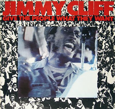JIMMY CLIFF - Give the People What They Want album front cover vinyl record