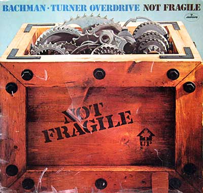 Thumbnail Of  BACHMAN TURNER OVERDRIVE - Not Fragile  album front cover