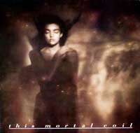 THE MORTAL COIL 4AD - It'll end in Tears