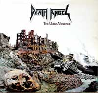 Death Angel - Ultra Violence . "The Ultra-Violence" is the first album by the band Death Angel, released in 1987.