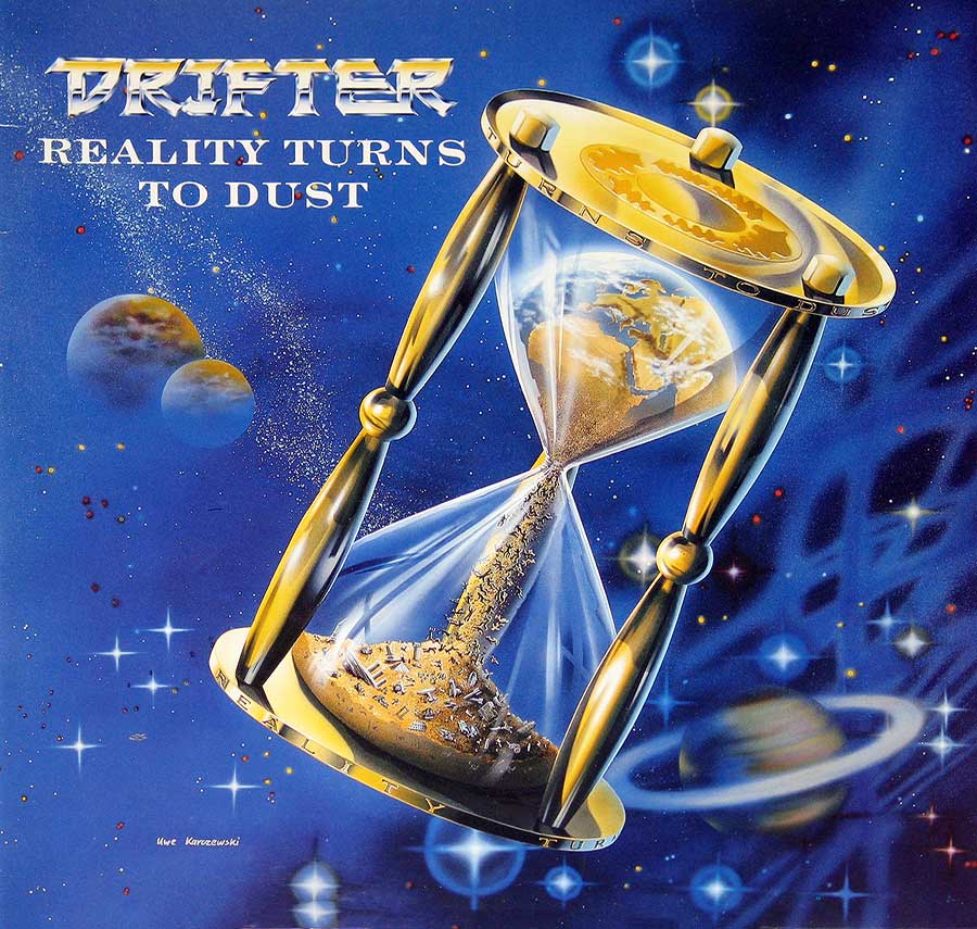 Album cover for Drifter's Reality Turns to Dust, featuring a golden hourglass floating in space. The hourglass shows Earth crumbling into sand, symbolizing the passage of time, with cosmic planets and stars in the deep blue background. The title 'Reality Turns to Dust' is displayed above in bold text, and the band's name, Drifter, appears in a metallic, futuristic font. https://vinyl-records.nl