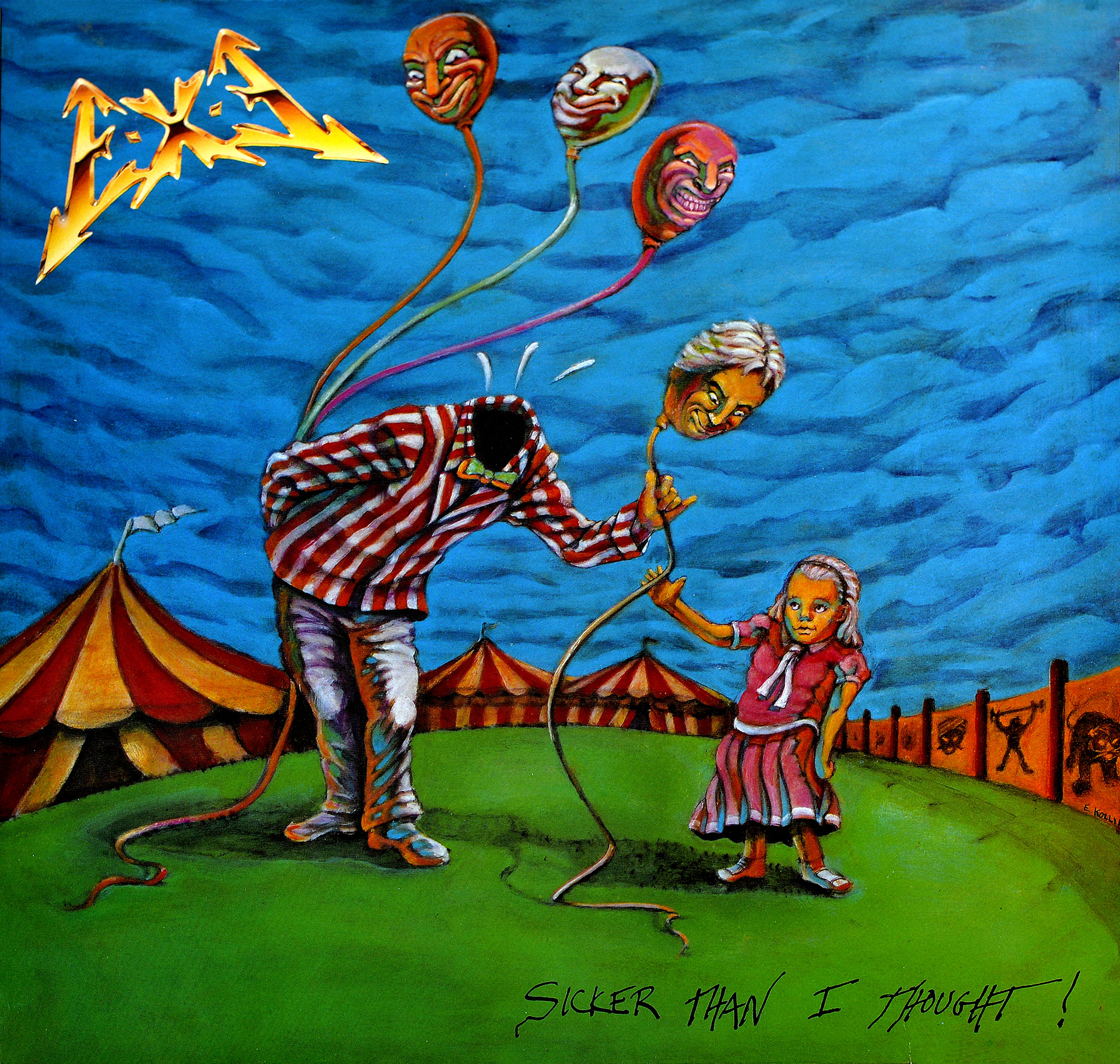 Surreal album cover art for E-X-E - Sicker Than I Thought! featuring a headless man holding strings attached to grotesque, floating face balloons, a young girl in a red dress holding one string, with a circus tent in the background under a swirling blue sky.