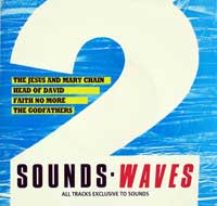 SOUND WAVES 2 JESUS AND MARY CHAIN / HEAD OF DAVID / FAITH NO MORE / THE GODFATHERS PROMO 7" EP NM/NM 33RPM PS VINYL